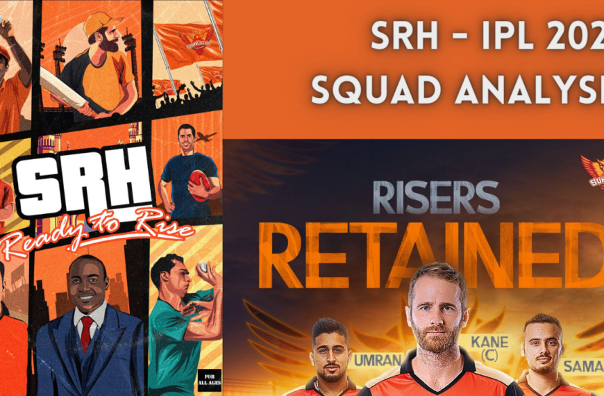SRH Team Preview IPL 2022 - Strengths and weaknesses of SRH team