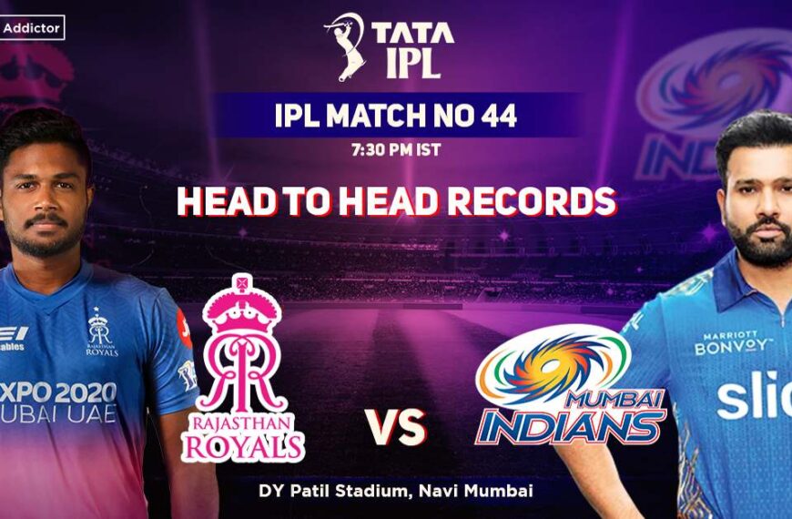 IPL 2022 RR vs MI Rajasthan Royals’ Head-to-Head Record Against Mumbai Indians