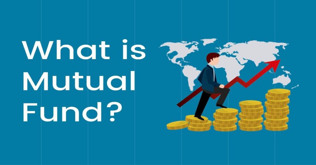 What is Mutual Fund Definition, All About Mutual Funds