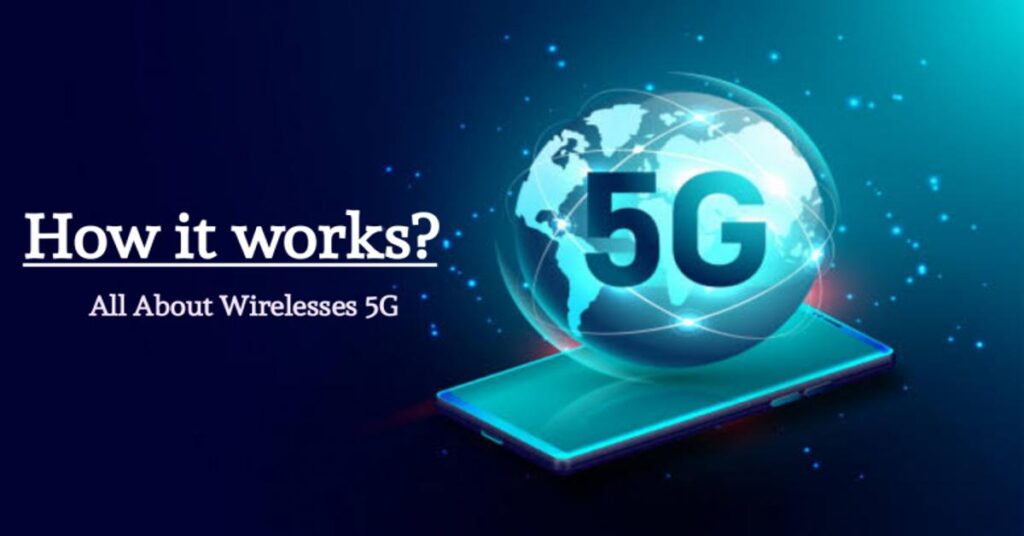 What is 5G Wireless Technology and How it Works